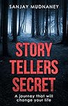 Story Teller's Secret: A journey that will change your life