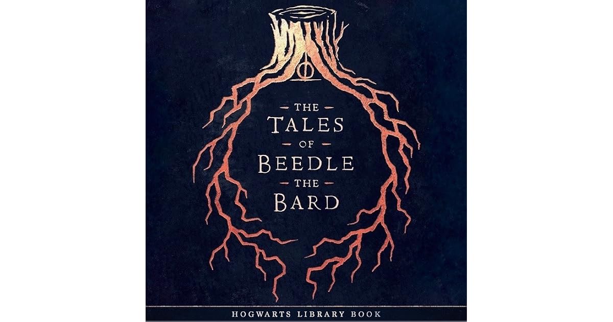The Tales of Beedle the Bard by J.K. Rowling