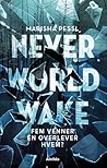 Neverworld Wake by Marisha Pessl
