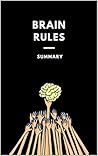 Brain Rules: Summary Brain Rules: Summary