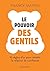 Le Pouvoir des gentils : 16...