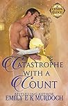 Catastrophe with a Count by Emily E.K. Murdoch