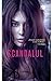 Scandalul by Sandra       Brown