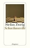 Schachnovelle by Stefan Zweig