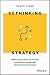 Rethinking Strategy by Steve Tighe
