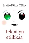 Tekoälyn etiikkaa Tekoälyn etiikkaa