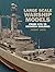 Large Scale Warship Models:...