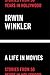 A Life in Movies by Irwin Winkler