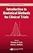 Introduction to Statistical Methods for Clinical Trials (Chapman & Hall/CRC Texts in Statistical Science)