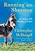 Running with Sherman: How a...
