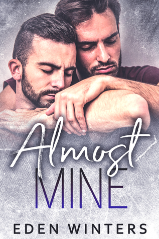 Almost Mine (Kindle Edition)