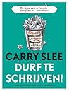 Durf te schrijven! by Carry Slee Durf te schrijven! by Carry Slee