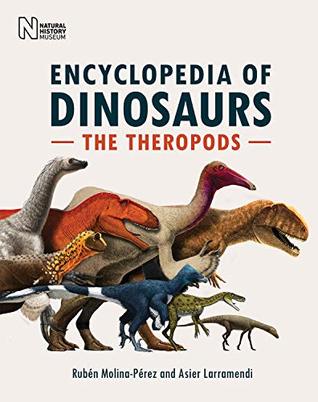 The Encyclopedia of Dinosaurs: The Theropods (Hardcover)