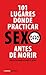 101 lugares donde practicar sexo antes de morir