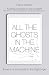 All the Ghosts in the Machine: The Digital Afterlife of your Personal Data