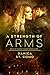 A Strength of Arms: Men of ...