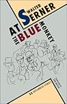 At the Blue Monkey: 33 Outlandish Stories