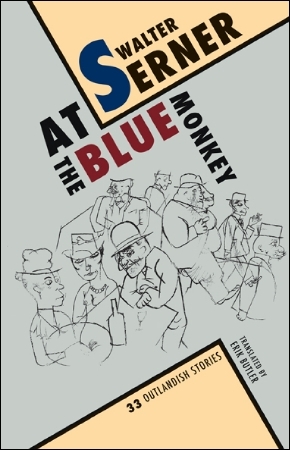At the Blue Monkey: 33 Outlandish Stories (Paperback)