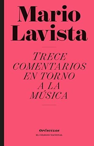 TRECE COMENTARIOS EN TORNO A LA MUSICA (Paperback)