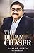 The Dream Chaser by Alok Gupta