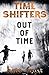 Out of Time (Time Shifters #3)