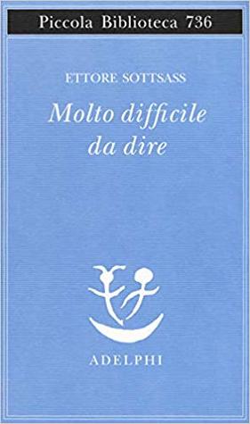 Molto difficile da dire (Paperback)