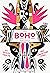 The Boho Manifesto: An Insi...