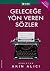 Gelecege Yon Veren Sozler