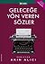 Gelecege Yon Veren Sozler by Akýn Alýcý