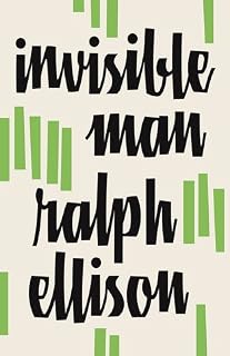 Invisible Man by Ralph Ellison