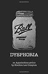Dysphoria by Sheldon Lee Compton