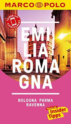 MARCO POLO Reiseführer E-Book Emilia-Romagna, Bologna, Parma, Ravenna: Reisen mit Insider-Tipps. Inkl. kostenloser Touren-App und Events&News (German Edition)