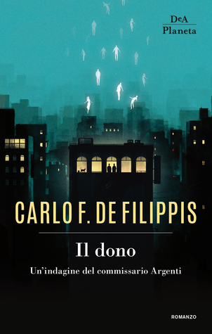 Il dono. Un'indagine del commissario Argenti (Paperback)