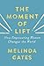 The Moment of Lift by Melinda French Gates