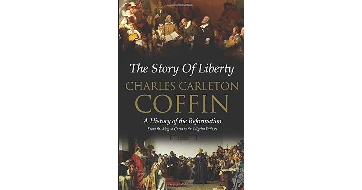 The Story of Liberty by Charles Carleton Coffin