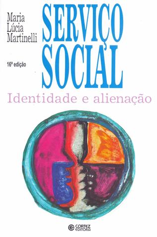 Serviço Social: Identidade e Alienação (Unknown Binding)