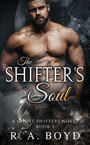 The Shifter's Soul (Ghost Shifters, #5)