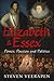 Elizabeth and Essex: Power, Passion, and Politics