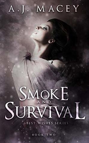 Smoke and Survival (Best Wishes #2)