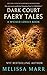 Dark Court Faery Tales by Melissa Marr Dark Court Faery Tales by Melissa Marr