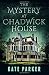 The Mystery at Chadwick House