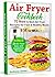 Air Fryer Cookbook: 70 New ...