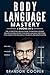 Body Language Mastery: 4 Bo...