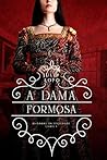 A Dama Formosa (Damas Da Sociedade Livro 3) by Julie Lopo