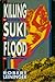 Killing Suki Flood