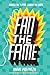 Fan the Fame by Anna Priemaza