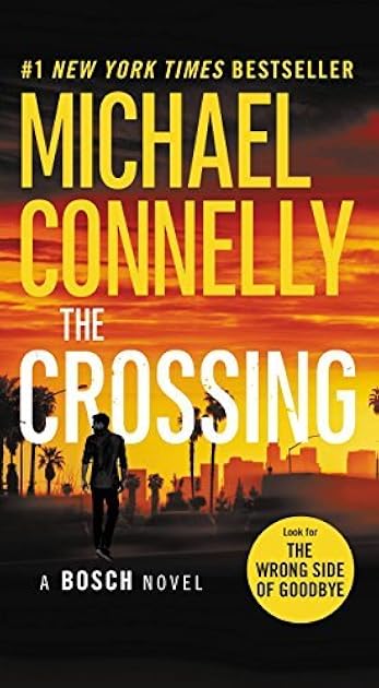 The Crossing (Harry Bosch, #18; Harry Bosch Universe, #28)