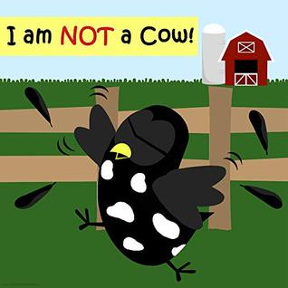 I Am Not a COW! (Sammy Bird)