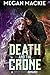 Death and the Crone by Megan Mackie Death and the Crone by Megan Mackie