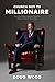 Church Boy to Millionaire by Doug Wood